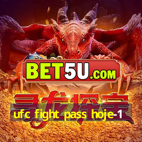 ufc fight pass hoje